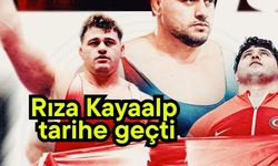 Rıza Kayaalp tarihe geçti