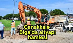 Çanakkale Biga’da altyapı hamlesi