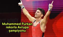 Muhammed Furkan rekorla Avrupa şampiyonu