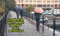 Çanakkale’de durum değişti, yağmurlar o gün  geri dönüyor