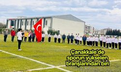 Çanakkale’de sporun yükselen branşlarından biri