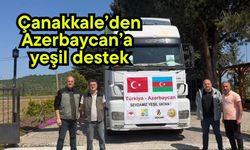 Çanakkale’den Azerbaycan’a yeşil destek