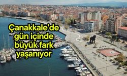 Çanakkale’de gün içinde büyük fark yaşanıyor