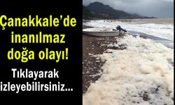 Çanakkale’de inanılmaz doğa olayı (Video)