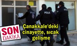 Çanakkale'deki cinayette sıcak gelişme