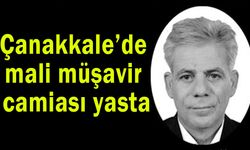 Çanakkale’de mali müşavir camiası yasta
