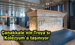 Çanakkale’nin Troya’sı Kolezyum’a taşınıyor
