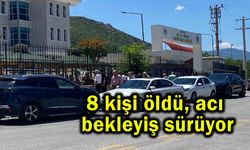 8 kişi öldü, acı bekleyiş sürüyor