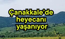 Çanakkale’de heyecanı yaşanıyor
