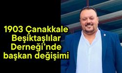 1903 Çanakkale Beşiktaşlılar Derneği’nde başkan değişimi
