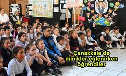 Çanakkale’de minikler eğlenirken öğrendiler
