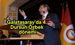 Galatasaray'da 4. Dursun Özbek dönemi