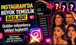 Instagram’da büyük temizlik başladı, ünlüler milyonlarca takipçi kaybetti