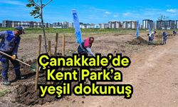 Çanakkale’de Kent Park’a yeşil dokunuş