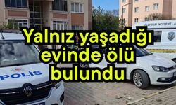 Yalnız yaşadığı evinde ölü bulundu