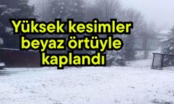 Yüksek kesimler beyaz örtüyle kaplandı (Video)