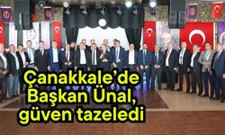 Çanakkale’de Başkan Ünal, güven tazeledi