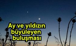 Ay ve yıldızın büyüleyen buluşması
