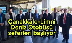 Çanakkale-Limni Deniz Otobüsü seferleri başlıyor
