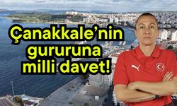 Çanakkale’nin gururuna milli davet!
