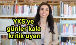 YKS’ye günler kala kritik uyarı