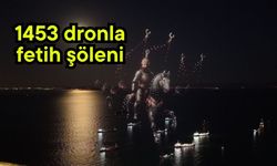 1453 dronla fetih şöleni (Video)