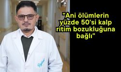 "Ani ölümlerin yüzde 50'si kalp ritim bozukluğuna bağlı" (Video)
