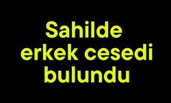 Sahilde erkek cesedi bulundu