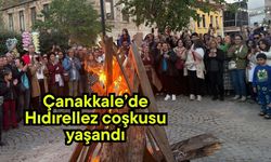 Çanakkale’de Hıdırellez coşkusu yaşandı