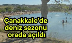Çanakkale'de deniz sezonu orada açıldı