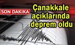 Çanakkale açıklarında sabah deprem oldu