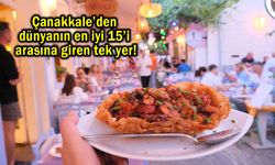 Çanakkale’den dünyanın en iyi 15’i arasına girdi (Video)