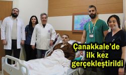 Çanakkale’de ilk kez gerçekleştirildi