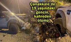 Çanakkale’de 19 yaşındaki gencin kahreden ölümü
