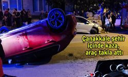 Çanakkale şehir içinde kaza, araç takla attı