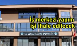 İş merkezi yapım işi ihale edilecek