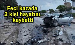 Feci kazada 2 kişi hayatını kaybetti