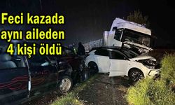 Feci kazada aynı aileden 4 kişi öldü