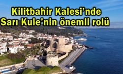 Kilitbahir Kalesi’nde Sarı Kule’nin önemli rolü (Video)
