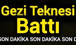 Son Dakika: Gezi Teknesi Battı!