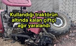Kullandığı traktörün altında kalan çiftçi ağır yaralandı