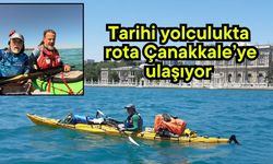 Tarihi yolculukta rota Çanakkale’ye ulaşıyor