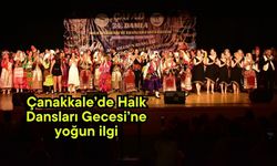 Çanakkale’de Halk Dansları Gecesi’ne yoğun ilgi