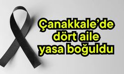 Çanakkale’de dört aile yasa boğuldu