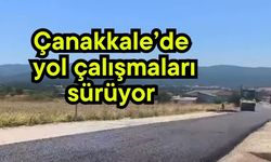 Çanakkale’de yol çalışmaları sürüyor