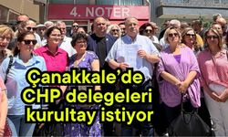 Çanakkale’de CHP delegeleri kurultay istiyor (Video)