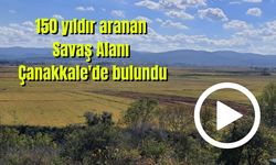 150 yıldır aranan Savaş Alanı Çanakkale'de bulundu (Video)