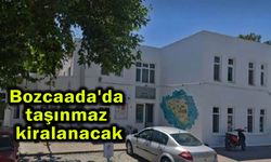 Bozcaada'da taşınmaz kiralanacak