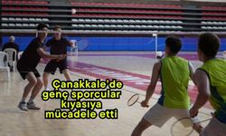 Çanakkale’de genç sporcular kıyasıya mücadele etti