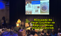 Bozcaada’daYerel Üzümler ve Bağcılık Mirası masaya yatırıldı
